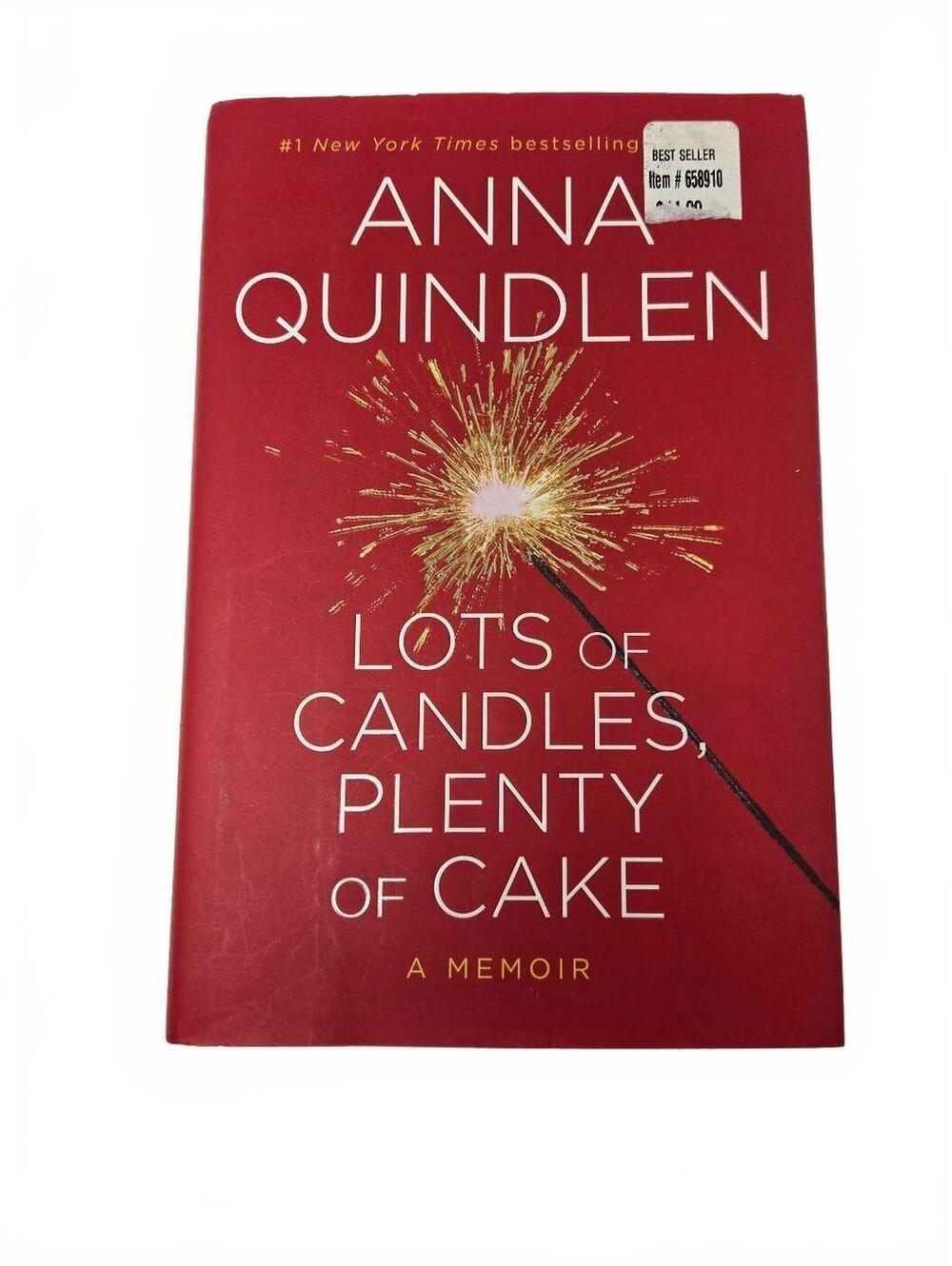 Lots of Candles Plenty of Cake by Anna Quindlen